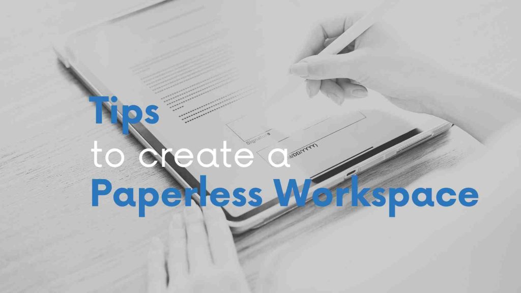 digitization to a paperless workspace